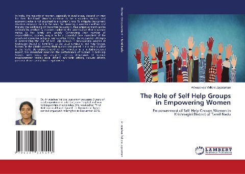 The Role of Self Help Groups in Empowering Women: Empowerment of Self Help Groups Women in Krishnagiri District of Tamil Nadu