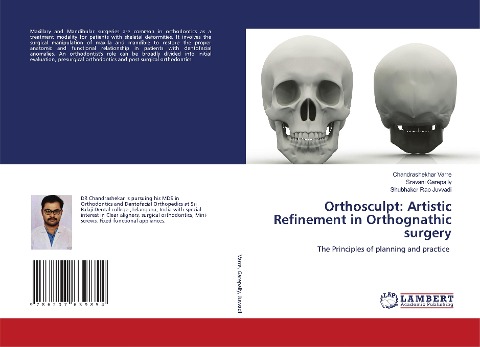 Orthosculpt: Artistic Refinement in Orthognathic surgery: The Principles of planning and practice