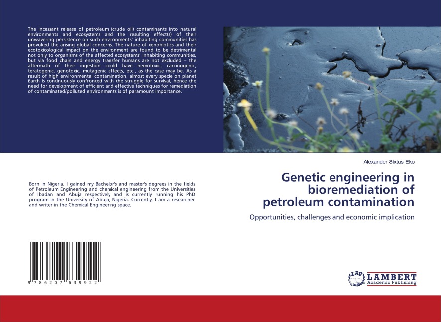 Genetic engineering in bioremediation of petroleum contamination: Opportunities, challenges and economic implication