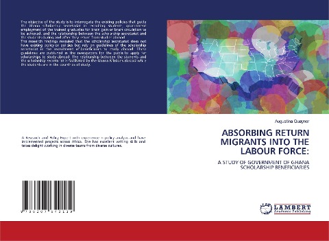 ABSORBING RETURN MIGRANTS INTO THE LABOUR FORCE:: A STUDY OF GOVERNMENT OF GHANA SCHOLARSHIP BENEFICIARIES