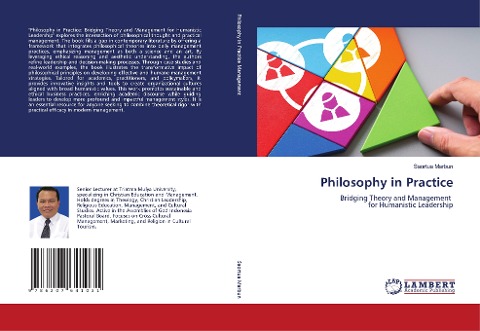Philosophy in Practice: Bridging Theory and Management for Humanistic Leadership