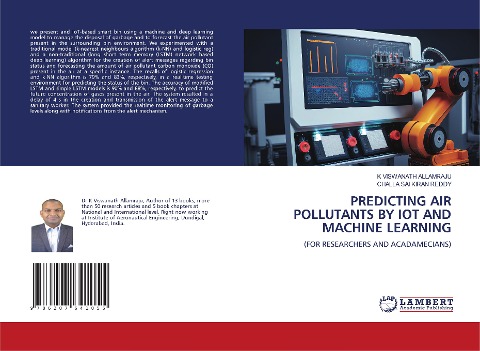 PREDICTING AIR POLLUTANTS BY IOT AND MACHINE LEARNING: (FOR RESEARCHERS AND ACADAMECIANS)