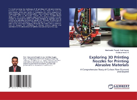 Exploring 3D Printing Nozzles for Printing Abrasive Materials: A Comprehensive Study of Carbon Fiber Filament and Beyond