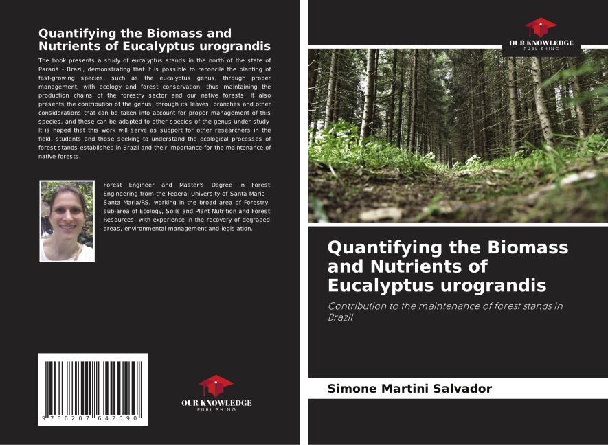 Quantifying the Biomass and Nutrients of Eucalyptus urograndis: Contribution to the maintenance of forest stands in Brazil