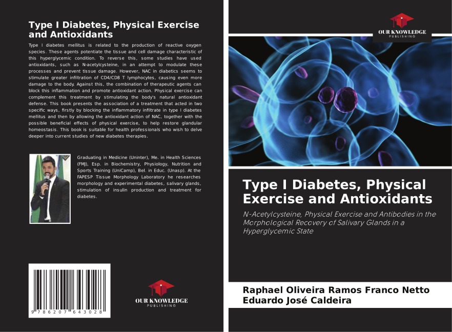 Type I Diabetes, Physical Exercise and Antioxidants: N-Acetylcysteine, Physical Exercise and Antibodies in the Morphological Recovery of Salivary Glands in a Hyperglycemic State