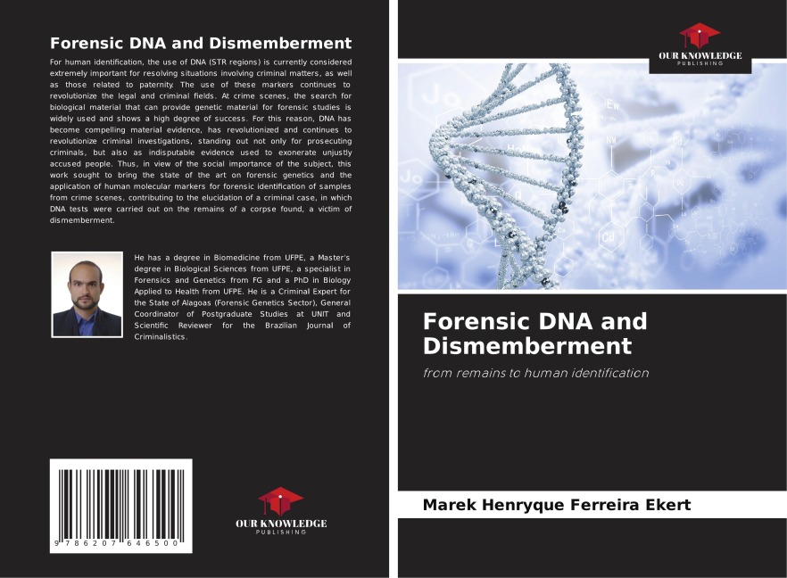 Forensic DNA and Dismemberment: from remains to human identification