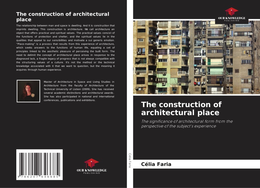 The construction of architectural place: The significance of architectural form from the perspective of the subjects experience