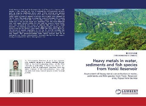 Heavy metals in water, sediments and fish species from Yonki Reservoir: Assessment of heavy metal concentration in water, sediments and fish species from Yonki Reservoir area, Papua New Guinea