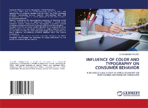 INFLUENCE OF COLOR AND TYPOGRAPHY ON CONSUMER BEHAVIOR: A DETAILED CASE STUDY OF FMCG INDUSTRY ON PURCHASING DECISION OF CONSUMER