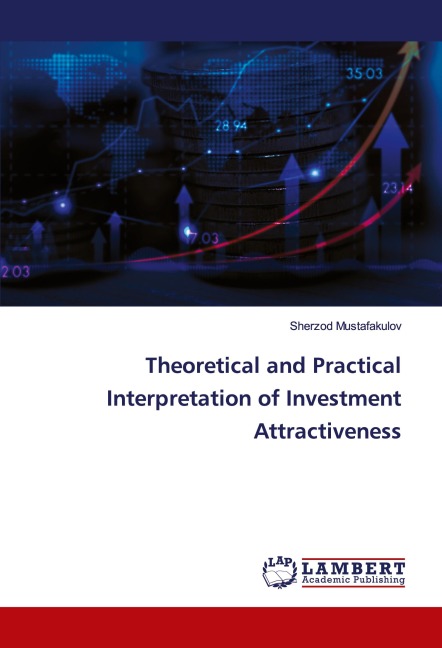 Theoretical and Practical Interpretation of Investment Attractiveness