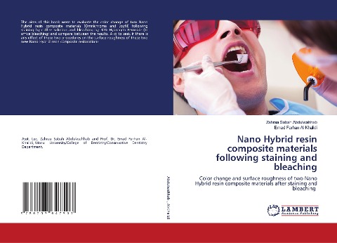 Nano Hybrid resin composite materials following staining and bleaching: Color change and surface roughness of two Nano Hybrid resin composite materials after staining and bleaching