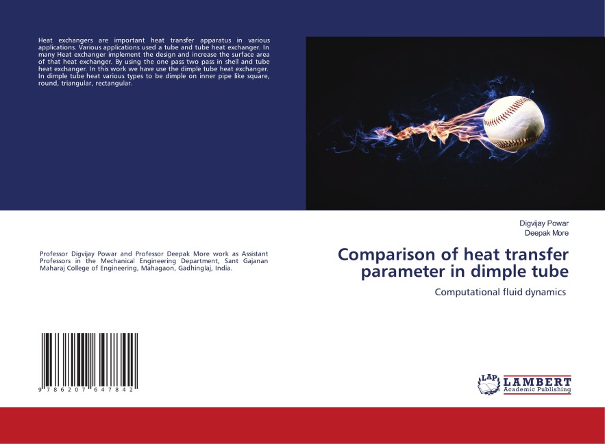 Comparison of heat transfer parameter in dimple tube: Computational fluid dynamics