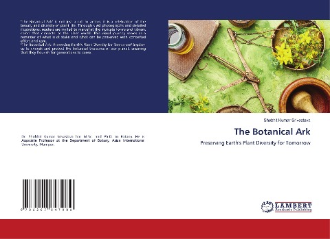 The Botanical Ark: Preserving Earths Plant Diversity for Tomorrow