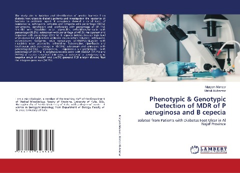Phenotypic & Genotypic Detection of MDR of P aeruginosa and B cepecia: Isolated from Patients with Diabetes Foot Ulcer in Al Najaf Province
