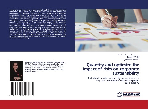 Quantify and optimize the impact of risks on corporate sustainability: A stochastic model to quantify and optimize the impact of operational risks on corporate sustainability