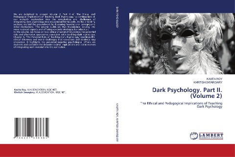 Dark Psychology. Part II. (Volume 2): The Ethical and Pedagogical Implications of Teaching Dark Psychology