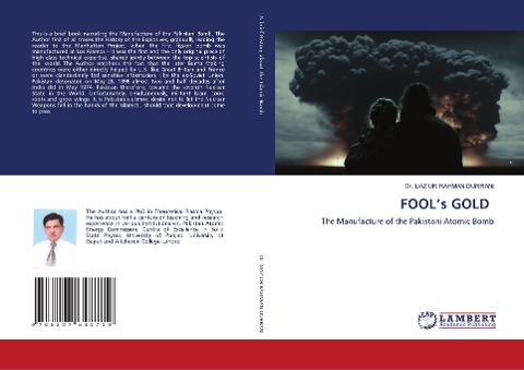 FOOLs GOLD: The Manufacture of the Pakistani Atomic Bomb