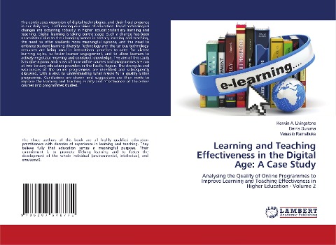 Learning and Teaching Effectiveness in the Digital Age: A Case Study: Analysing the Quality of Online Programmes to Improve Learning and Teaching Effectiveness in Higher Education - Volume 2