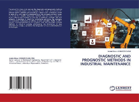 DIAGNOSTIC AND PROGNOSTIC METHODS IN INDUSTRIAL MAINTENANCE