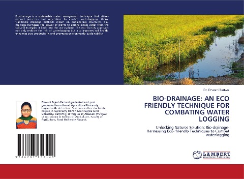 BIO-DRAINAGE: AN ECO FRIENDLY TECHNIQUE FOR COMBATING WATER LOGGING: Unlocking Natures Solution: Bio-drainage- Harnessing Eco- friendly Techniques to Combat waterlogging