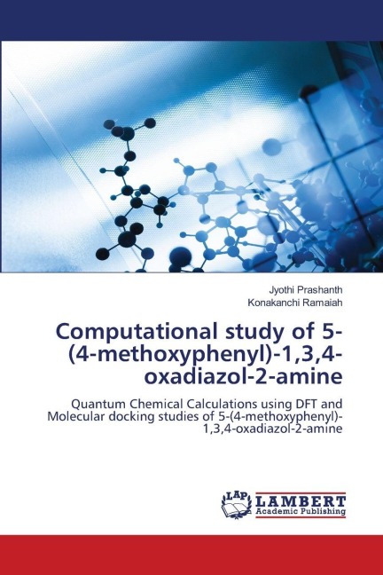 Computational study of 5-(4-methoxyphenyl)-1,3,4-oxadiazol-2-amine: Quantum Chemical Calculations using DFT and Molecular docking studies of 5-(4-methoxyphenyl)-1,3,4-oxadiazol-2-amine