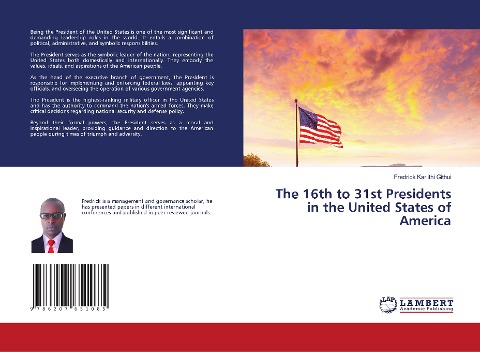 The 16th to 31st Presidents in the United States of America