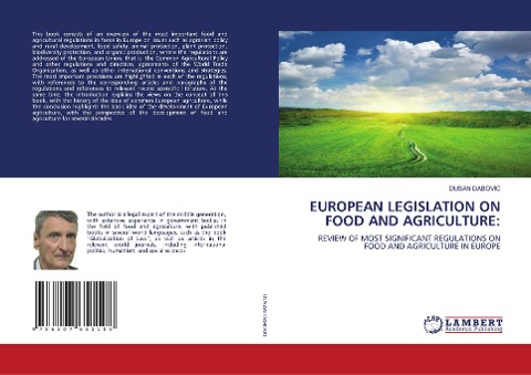 EUROPEAN LEGISLATION ON FOOD AND AGRICULTURE:: REVIEW OF MOST SIGNIFICANT REGULATIONS ON FOOD AND AGRICULTURE IN EUROPE