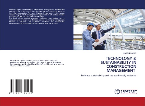 TECHNOLOGY & SUSTAINABILITY IN CONSTRUCTION MANAGEMENT: Embrace sustainability and use eco-friendly materials