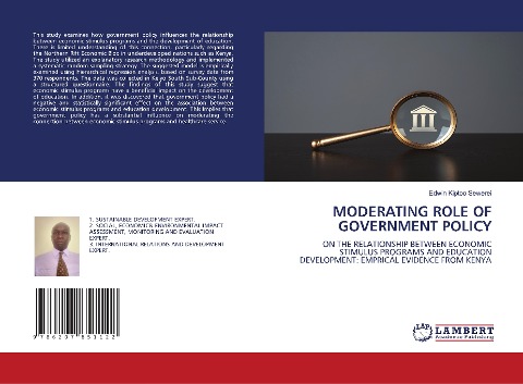 MODERATING ROLE OF GOVERNMENT POLICY: ON THE RELATIONSHIP BETWEEN ECONOMIC STIMULUS PROGRAMS AND EDUCATION DEVELOPMENT: EMPRICAL EVIDENCE FROM KENYA