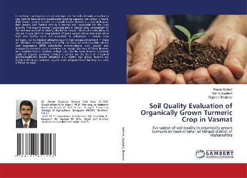 Soil Quality Evaluation of Organically Grown Turmeric Crop in Vasmat: Evaluation of soil quality in organically grown turmeric in Vasmat tahsil of Hingoli district of Maharashtra