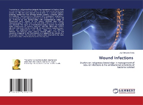 Wound Infections: Studies on indigenous knowledge in management of wound Infections & the antibacterial sensitivity of bacteria isolated