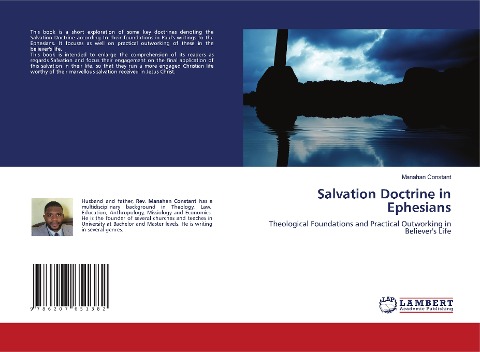 Salvation Doctrine in Ephesians: Theological Foundations and Practical Outworking in Believers Life