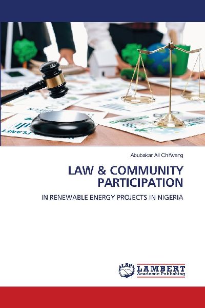 LAW & COMMUNITY PARTICIPATION: IN RENEWABLE ENERGY PROJECTS IN NIGERIA
