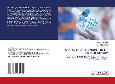 A PRACTICAL HANDBOOK OF BIOCHEMISTRY: Strictly as per P.C.I (R.G.P.V.) Syllabus Prescribed for B.Pharmacy I Semester