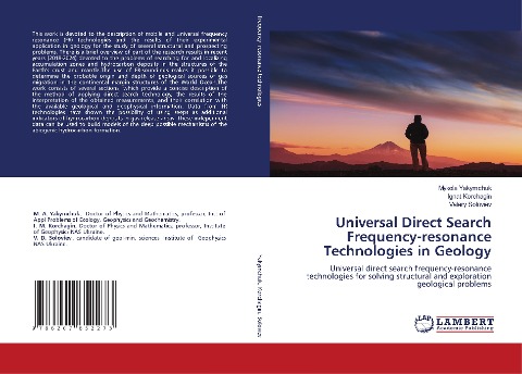 Universal Direct Search Frequency-resonance Technologies in Geology: Universal direct search frequency-resonance technologies for solving structural and exploration geological problems
