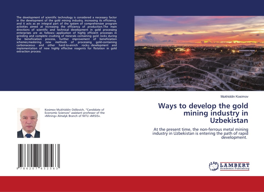 Ways to develop the gold mining industry in Uzbekistan: At the present time, the non-ferrous metal mining industry in Uzbekistan is entering the path of rapid development.