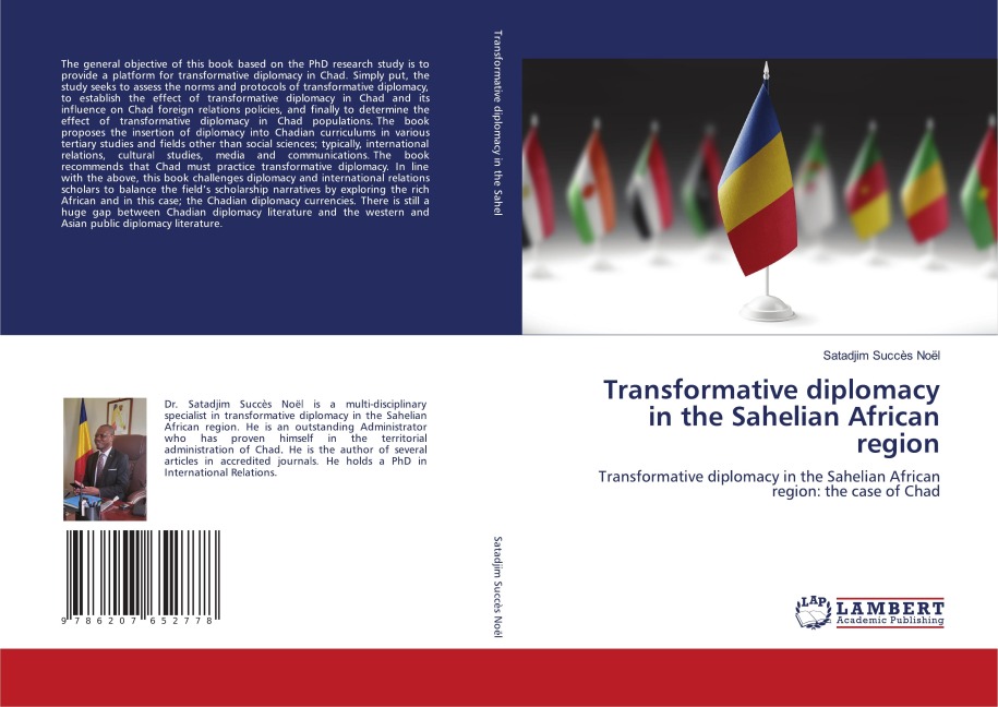 Transformative diplomacy in the Sahelian African region: Transformative diplomacy in the Sahelian African region: the case of Chad