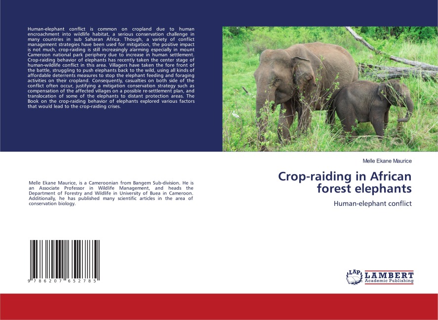 Crop-raiding in African forest elephants: Human-elephant conflict