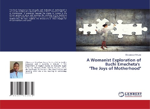 A Womanist Exploration of Buchi Emechetas The Joys of Motherhood