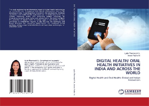 DIGITAL HEALTH/ ORAL HEALTH INITIATIVES IN INDIA AND ACROSS THE WORLD: Digital Health and Oral Health: Global and Indian Innovations