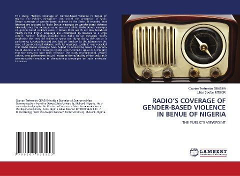RADIOS COVERAGE OF GENDER-BASED VIOLENCE IN BENUE OF NIGERIA: THE PUBLICS VIEWPOINT