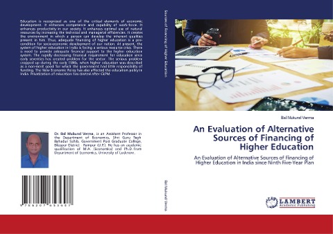 An Evaluation of Alternative Sources of Financing of Higher Education: An Evaluation of Alternative Sources of Financing of Higher Education in India since Ninth Five-Year Plan