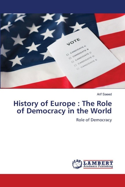 History of Europe : The Role of Democracy in the World: Role of Democracy