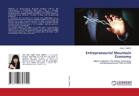 Entrepreneurial Mountain Economy: Alpine Evolution: The Green, Innovative,and Entrepreneurial Path to 2050