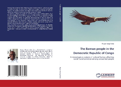 The Bamwe people in the Democratic Republic of Congo: A missiological analysis of cultural factors affecting social transformation among unreached people