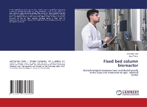 Fixed bed column bioreactor: Biotechnological processes have contributed greatly to the reuse and revaluation of agro-industrial wastes