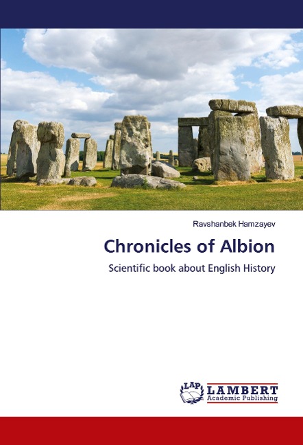 Chronicles of Albion: Scientific book about English History