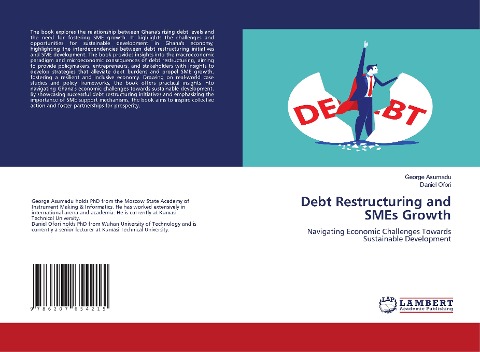 Debt Restructuring and SMEs Growth: Navigating Economic Challenges Towards Sustainable Development