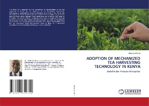 ADOPTION OF MECHANIZED TEA HARVESTING TECHNOLOGY IN KENYA: Stakeholder Pressure Perception