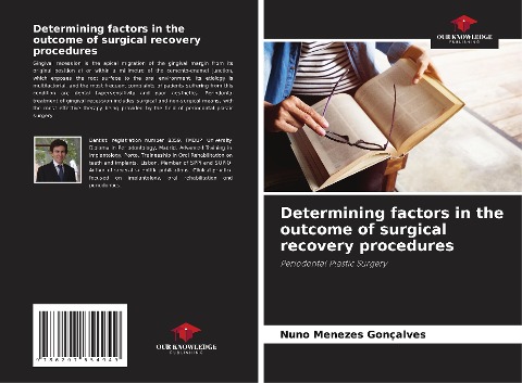 Determining factors in the outcome of surgical recovery procedures: Periodontal Plastic Surgery